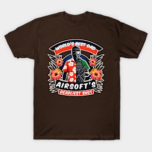 Worlds Best Dad, Airsofts Deadliest Shot T-Shirt